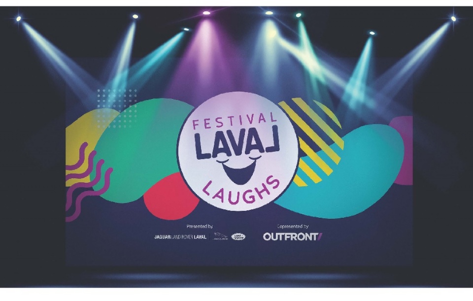 Festival Laval Laughs Returns for its Second Edition | Laval Families Magazine | Laval's Family Life Magazine