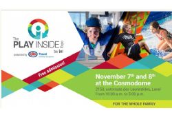 Play Inside Expo - Presented by CAA - Quebec Travel A New Family Event in Laval